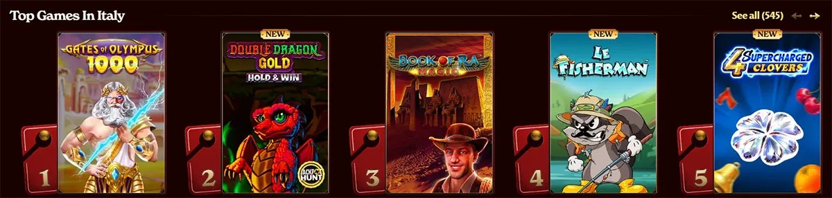 Top casino slot games in Italy including Gates of Olympus, Double Dragon Gold, Book of Ra Magic, Le Fisherman, and 4 Supercharged Clovers